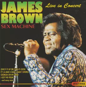 Couverture du produit · Sex Machine - Live In Concert