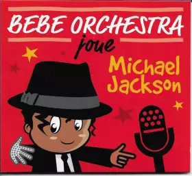 Couverture du produit · Bebe Orchestra Joue Michael Jackson