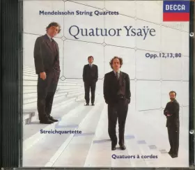 Couverture du produit · String Quartets Opp. 12, 13, 80