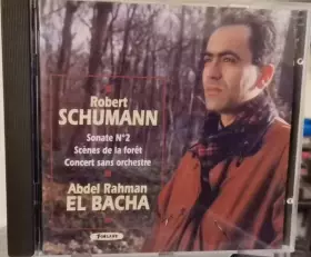 Couverture du produit · Sonate N°2 / Scènes De La Forêt / Concert Sans Orchestre