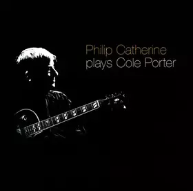 Couverture du produit · Philip Catherine Plays Cole Porter