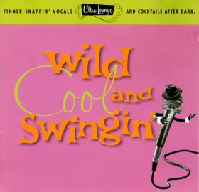 Couverture du produit · Wild, Cool And Swingin'