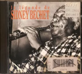Couverture du produit · La Légende De Sidney Bechet