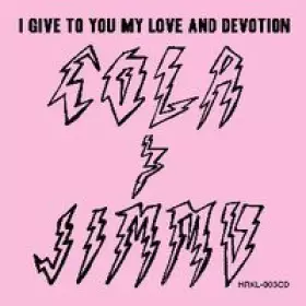 Couverture du produit · I Give To You My Love And Devotion
