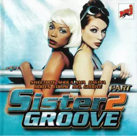 Couverture du produit · Sister Groove Part 2