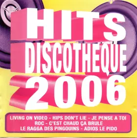 Couverture du produit · Hits Discothèque 2006