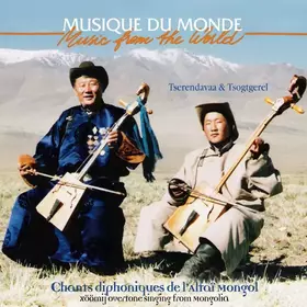 Couverture du produit · Chants Diphoniques De L'Altaï Mongol / Xöömij Overtone Singing From Mongolia