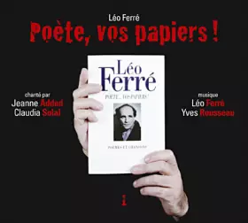 Couverture du produit · Léo Ferré Poète, Vos Papiers!