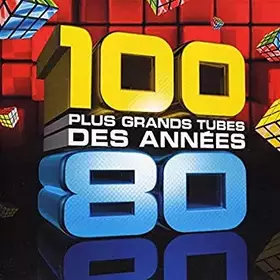 Couverture du produit · 100 Plus Grands Tubes Des Années 80