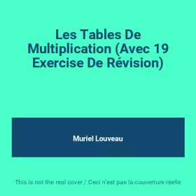 Couverture du produit · Les Tables De Multiplication (Avec 19 Exercise De Révision)