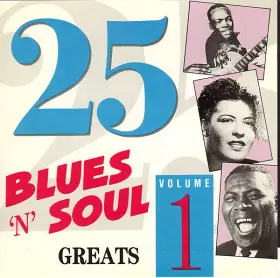Couverture du produit · 25 Blues 'n'  Soul Greats Volume 1
