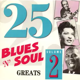 Couverture du produit · 25 Blues 'n' Soul Greats. Volume 2