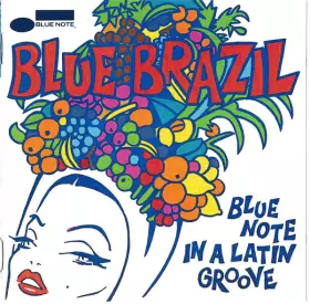 Couverture du produit · Blue Brazil (Blue Note In A Latin Groove)