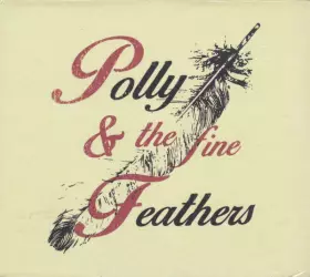 Couverture du produit · Polly & The Fine Feathers
