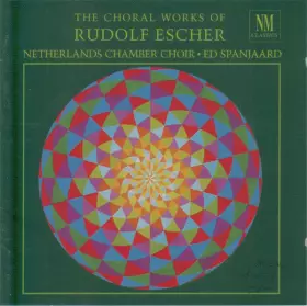 Couverture du produit · The Choral Works Of Rudolf Escher