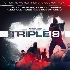 Couverture du produit · Triple 9 (Original Motion Picture Soundtrack)