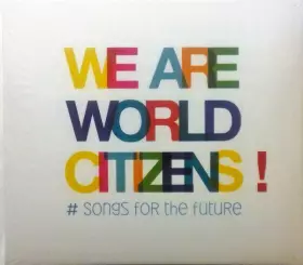 Couverture du produit · We Are World Citizens !