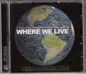 Couverture du produit · Where We Live (A Benefit CD For Earthjustice)