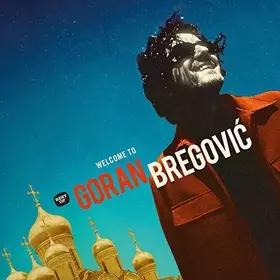 Couverture du produit · Welcome To Goran Bregović