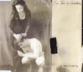 Couverture du produit · What Is It With You