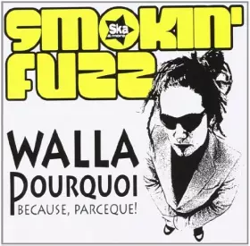 Couverture du produit · Walla Pourquoi Because Parceque