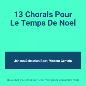 Couverture du produit · 13 Chorals Pour Le Temps De Noel