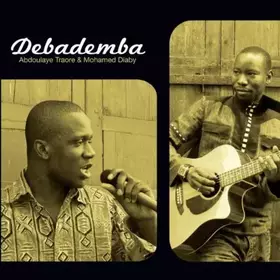 Couverture du produit · Debademba : Abdoulaye Traoré et Mohamed Diaby