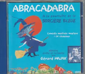 Couverture du produit · Abracadabra - A La Poursuite De La Sorcière Bleue