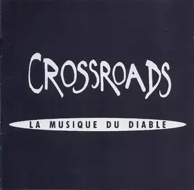 Couverture du produit · Crossroads - La Musique Du Diable