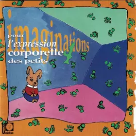 Couverture du produit · Imaginations Pour L'Expression Corporelle Des Petits