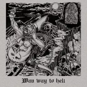 Couverture du produit · Wan Way To Hell