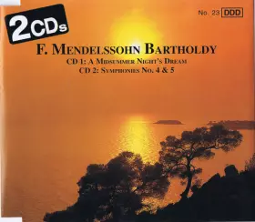 Couverture du produit · A Midsummer Night's Dream, Symphonies No. 4 & 5