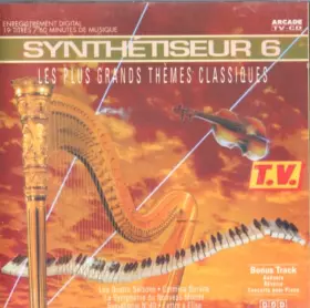Couverture du produit · Synthétiseur 6 - Les Plus Grands Thèmes Classiques