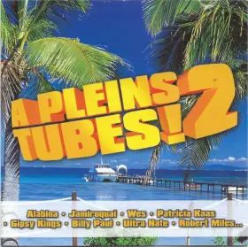 Couverture du produit · A Pleins Tubes ! 2
