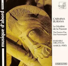 Couverture du produit · Carmina Burana. Le Mystère De La Passion