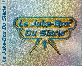 Couverture du produit · Le Juke-Box Du Siècle