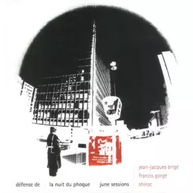 Couverture du produit · Défense De / La Nuit Du Phoque / June Sessions