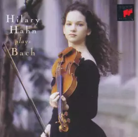 Couverture du produit · Hilary Hahn Plays Bach