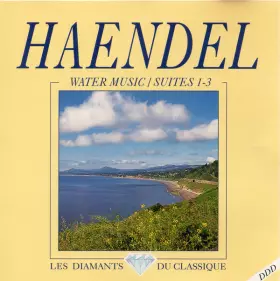 Couverture du produit · Water Music / Suites 1-3