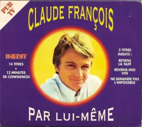 Couverture du produit · Claude François Par Lui-Même