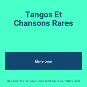 Couverture du produit · Tangos Et Chansons Rares