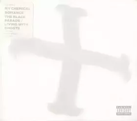 Couverture du produit · The Black Parade / Living With Ghosts