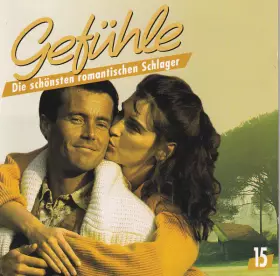 Couverture du produit · Gefühle - Die Schönsten Romantischen Schlager 15