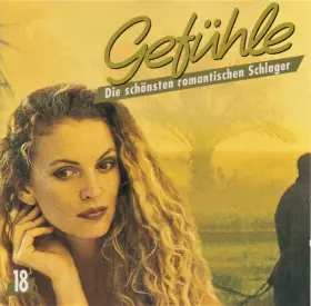 Couverture du produit · Gefühle - Die Schönsten Romantischen Schlager 18
