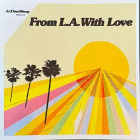 Couverture du produit · ArtDontSleep Presents... From L.A. With Love