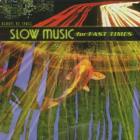 Couverture du produit · Slow Music For Fast Times