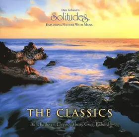 Couverture du produit · Dan Gibson's Solitudes: The Classics
