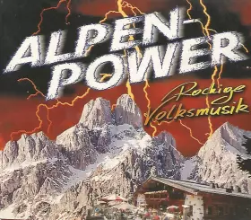 Couverture du produit · Alpen-Power (Rockige Volksmusik)