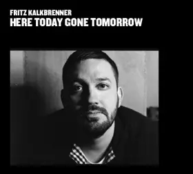 Couverture du produit · Here Today Gone Tomorrow
