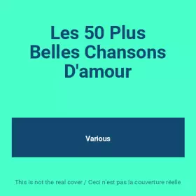 Couverture du produit · Les 50 Plus Belles Chansons D'amour